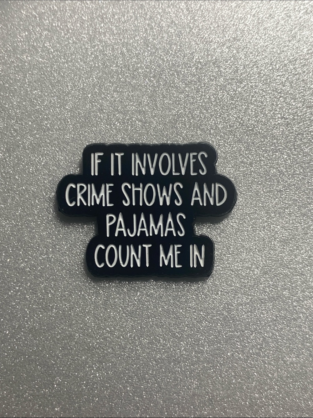 *CLOSET CLOSING* 10 for $10 Novelty Humorous Enamel Pin
